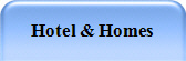 Hotel & Homes